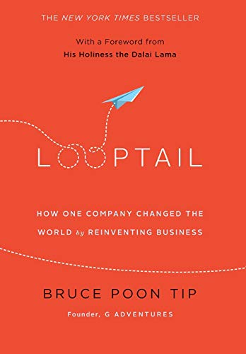 Looptail: How One Company Changed the World by Reinventing Business