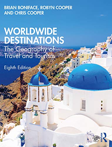 Worldwide Destinations: The Geography of Travel and Tourism