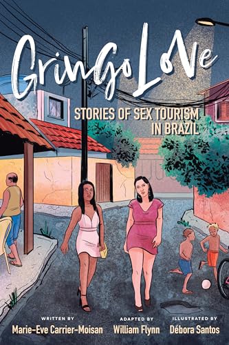 Carrier-Moisan: Gringo Love (Ethnographic)