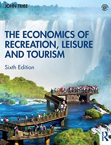 The Economics of Recreation, Leisure and Tourism