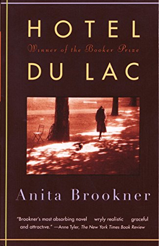 Hotel Du Lac: A Novel (Man Booker Prize Winner) (Vintage Contemporaries)